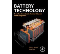 Battery Technology : From Fundamentals to Thermal Behavior and Management