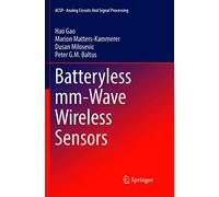 Batteryless mm-Wave Wireless Sensors (Analog Circuits and Signal Processing)
