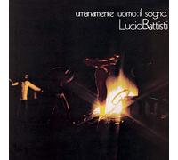 Battisti, Lucio - Umanamente Uomo : Il Sogno