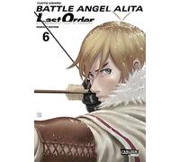 Battle Angel Alita - Last Order - Perfect Edition 6: Kultiger Cyberpunk-Action-Manga in hochwertiger Neuausgabe