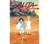 Battle Angel Alita Mars Chronicle 1 by Yukito Kishiro NEW Paperback softback