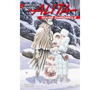 Battle Angel Alita Mars Chronicle 6 by Yukito Kishiro 97816323671