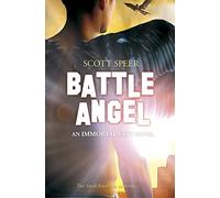 Battle Angel: An Immortal City Novel: 3