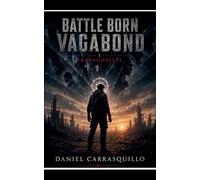 Battle Born Vagabond Protagonist: 1