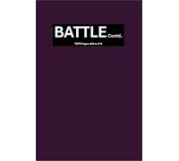 BATTLE Contd.: TSPR Pages 466 to 516 : The Secret Place Revelations