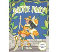 Battle Fairy: Fantasy Coloring Book (Fantasy Coloring Book Series)