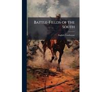 Battle-Fields of the South