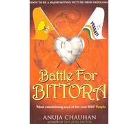 Battle for Bittora :The Story Of India's Most Passionate LokSabha Contest