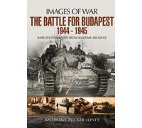 Battle for Budapest 1944 - 1945