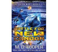 Battle for New Canaan - The Orion War Books 1-3 (The Orion War Collection)