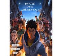 Battle for Shonen City: Anime coloring book for anxiety and stress relief...ADHD, relaxation, meditation.