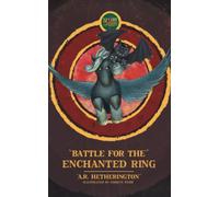 Battle For The Enchanted Ring (Below The Green)
