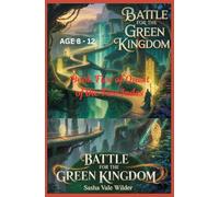 BATTLE FOR THE GREEN KINGDOM: The Final Stand for the Heart of the World: 5 (Quest of the Five Jades)