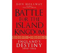 Battle for the Island Kingdom: England's Destiny 1000-1066