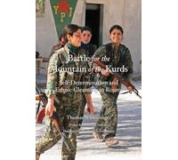 Battle for the Mountain of the Kurds: Self-Determination and Ethnic Cleansing in Rojava (Kairos)