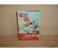 Battle for the Skies: From Europe to the Pacific, World War II Aces Tell Their Story