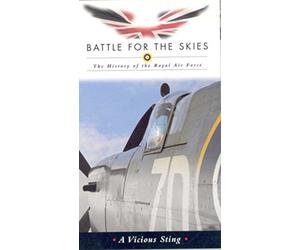 Battle For The Skies - The History Of The Raf: A Vicious Sting [VHS]