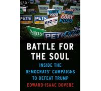 Battle for the Soul: Inside the Campaigns to Defeat Trump