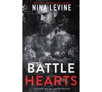 Battle Hearts: A Motorcycle Club Romance (Storm MC Reloaded)