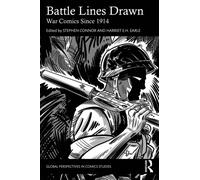 Battle Lines Drawn : War Comics Since 1914