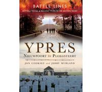 Battle Lines: Ypres - Nieuwpoort to Ploegsteert