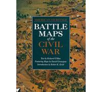 Battle Maps of the Civil War: American Heritage