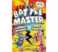 Battle Master: Caveman Wizards vs Robot Dragons: The funniest, silliest kids' series about an intergalactic game show!