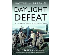 Battle of Britain Daylight Defeat : 18 September 1940 - 30 September 1940