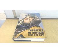 Battle of Britain: Then and Now