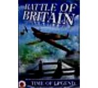 Battle Of Britain - Time Of Legend [DVD]