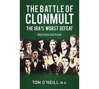 Battle of Clonmult: The IRA's Worst Defeat