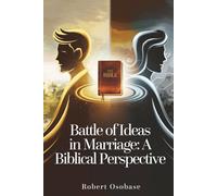 Battle of Ideas in Marriage: A Biblical Perspective
