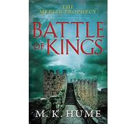 Battle of Kings (Merlin Prophecy) by M. K. Hume (2013-01-01)