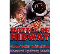 Battle Of Midway - Color WWII Battle Film, Narrated By Henry Fonda