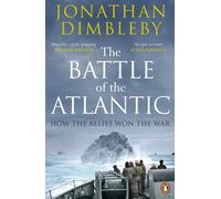 Battle of the Atlantic Jonathan Dimbleby TBS-Penguin Random House