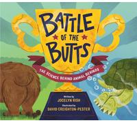 Battle of the Butts : The Science Behind Animal Behinds