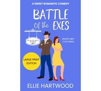 Battle of the Exes (Midlife Meet Cute Series): A Silver Pine Romcom