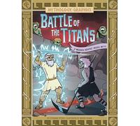 Battle of the Titans: A Modern Graphic Greek Myth (Spark Graphics: Mythology Graphics)