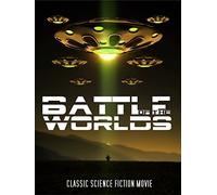 Battle of the Worlds: Classic Science Fiction Movie