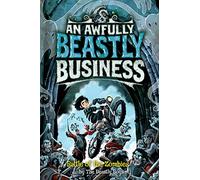 Battle of the Zombies: An Awfully Beastly Business (Volume 5)
