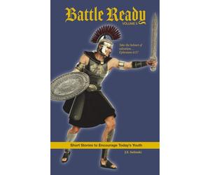 Battle Ready: Volume 5: Take the Helmet of Salvation