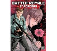 Battle Royale: Enforcers, Vol. 2