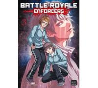 Battle Royale: Enforcers, Vol. 3