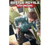 Battle Royale: Enforcers, Vol. 5: Volume 5