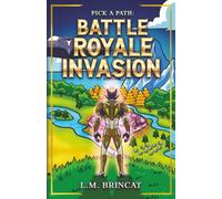 Battle Royale Invasion: Pick a Path
