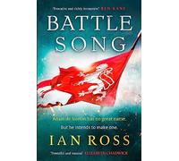 Battle Song: The 13th Century historical adventure for fans of Bernard Cornwell and Ben Kane (de Norton trilogy)