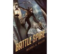 Battle Spire: Songs of Chaos Book 4