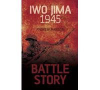 Battle Story: Iwo Jima 1945