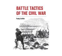 Battle Tactics of the Civil War