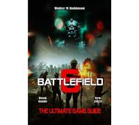 BATTLEFIELD 6 THE ULTIMATE GAME GUIDE: Full Gameplay Breakdown, Player Choice, And More